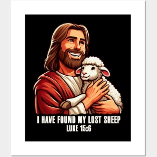 Luke 15:6 I Have Found My Lost Sheep Posters and Art